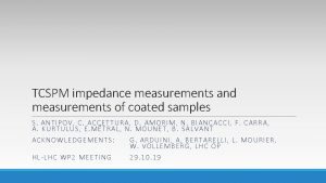 TCSPM impedance measurements and measurements of coated samples