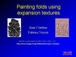 Painting folds using expansion textures Jean Combaz Fabrice