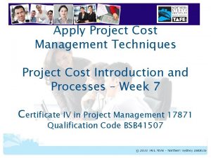 Apply Project Cost Management Techniques Project Cost Introduction