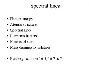 Spectral lines Photon energy Atomic structure Spectral lines