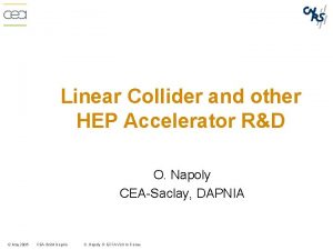 Linear Collider and other HEP Accelerator RD O