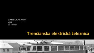 DANIEL KASARDA VIII B Z Saurov Trenianska elektrick