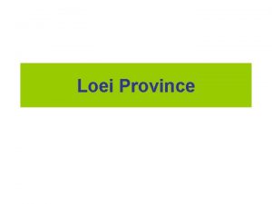 Loei Province Area 11 424 6 km 2