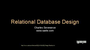 Relational Database Design Charles Severance www wa 4