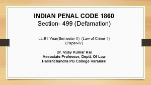 INDIAN PENAL CODE 1860 Section 499 Defamation LL