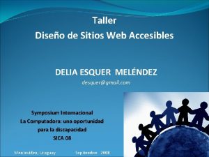 Taller Diseo de Sitios Web Accesibles DELIA ESQUER