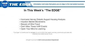 In This Weeks The EDGE Hurricane Harvey Distorts