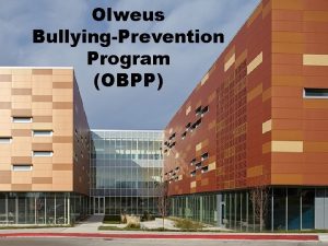 Olweus BullyingPrevention Program OBPP http www youtube comwatch