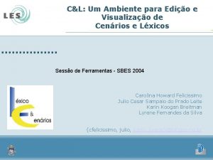 CL Um Ambiente para Edio e Visualizao de