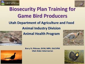 Biosecurity Plan Training for Game Bird Producers Utah