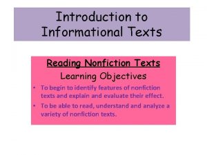 Introduction to Informational Texts Reading Nonfiction Texts Learning