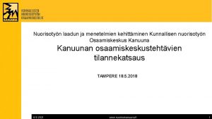 Nuorisotyn laadun ja menetelmien kehittminen Kunnallisen nuorisotyn Osaamiskeskus