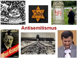 Antisemitismus Antisemitismus Zvltn specifick nejstar forma rasismu Antisemitismus
