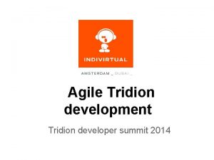Agile Tridion development Tridion developer summit 2014 AGILE