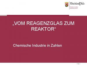 VOM REAGENZGLAS ZUM REAKTOR Chemische Industrie in Zahlen