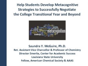 Help Students Develop Metacognitive Strategies to Successfully Negotiate