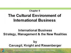 Chapter 5 The Cultural Environment of International Business