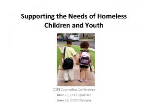 Supporting the Needs of Homeless Children and Youth