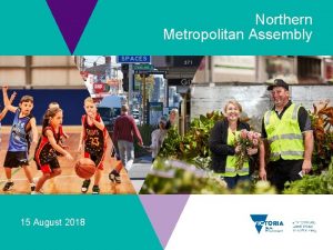 Northern Metropolitan Assembly 15 August 2018 Northern Metropolitan