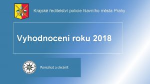 Krajsk editelstv policie hlavnho msta Prahy Vyhodnocen roku