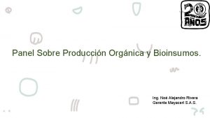 Panel Sobre Produccin Orgnica y Bioinsumos Ing No