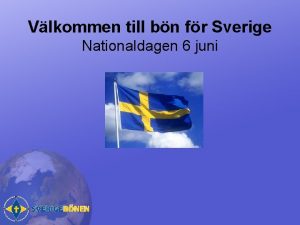 Vlkommen till bn fr Sverige Nationaldagen 6 juni