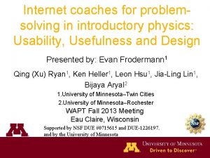 Internet coaches for problemsolving in introductory physics Usability