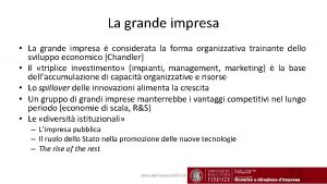 La grande impresa La grande impresa considerata la