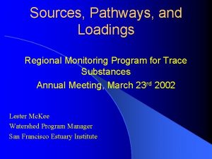 Sources Pathways and Loadings Regional Monitoring Program for