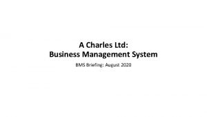 A Charles Ltd Business Management System BMS Briefing