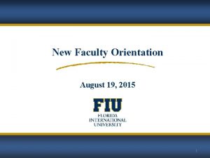 New Faculty Orientation August 19 2015 1 5