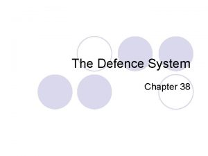 The Defence System Chapter 38 Pathogens l Pathogens