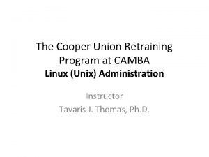 The Cooper Union Retraining Program at CAMBA Linux