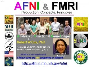 1 AFNI FMRI Introduction Concepts Principles http afni
