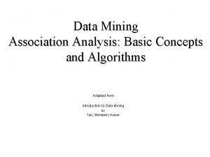 Data Mining Association Analysis Basic Concepts and Algorithms