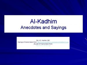 AlKadhim Anecdotes and Sayings By A S Hashim
