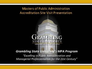 Masters of Public Administration Accreditation Site Visit Presentation