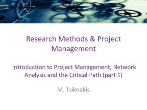 Research Methods Project Management Introduction to Project Management