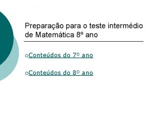 Preparao para o teste intermdio de Matemtica 8