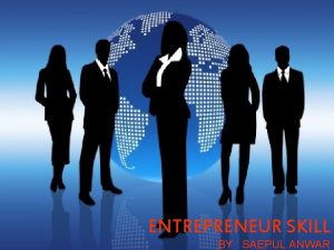 ENTREPRENEUR SKILL BY SAEPUL ANWAR Sebuah Renungan Konsep