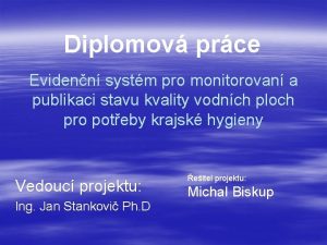 Diplomov prce Evidenn systm pro monitorovan a publikaci