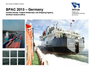 BPAC 2013 Germany Daniela Nissen Federal Waterways and