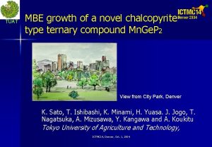 TUAT MBE growth of a novel chalcopyritetype ternary