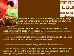 Bor Sang Umbrella Handmade bamboo umbrella making at