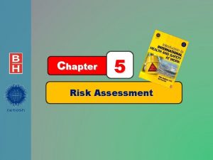 Chapter 5 Risk Assessment Risk Assessment After reading