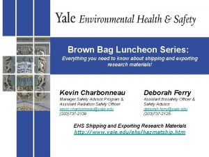 Brown Bag Luncheon Series Everything you need to