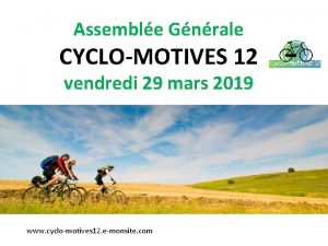 Assemble Gnrale CYCLOMOTIVES 12 vendredi 29 mars 2019