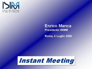 Enrico Manca Presidente ISIMM Roma 4 Luglio 2006