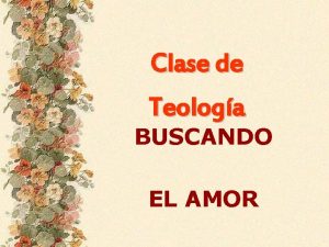 Clase de Teologa BUSCANDO EL AMOR John Powell