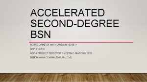ACCELERATED SECONDDEGREE BSN NOTRE DAME OF MARYLAND UNIVERSITY